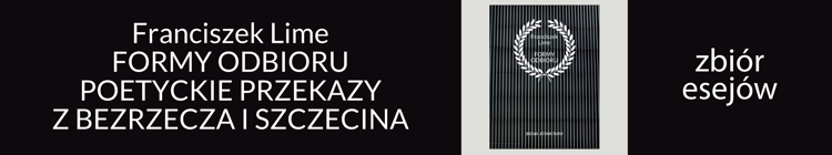 http://www.wforma.eu/formy-odbioru-poetyckie-przekazy-z-bezrzecza-i-szczecina.html